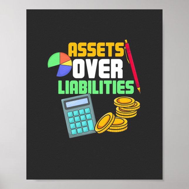 Assets Over Liabilities Poster (Front)