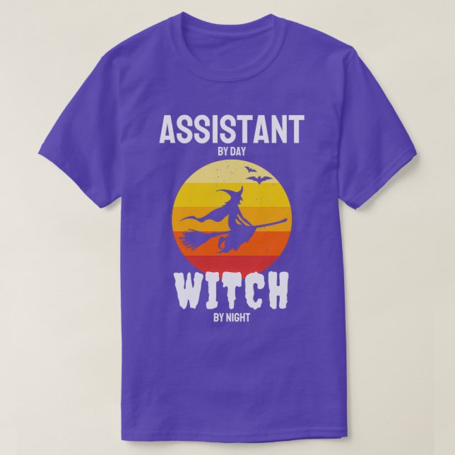 Assistant By Day Witch By Night Easy Halloween Cos T-Shirt (Design Front)