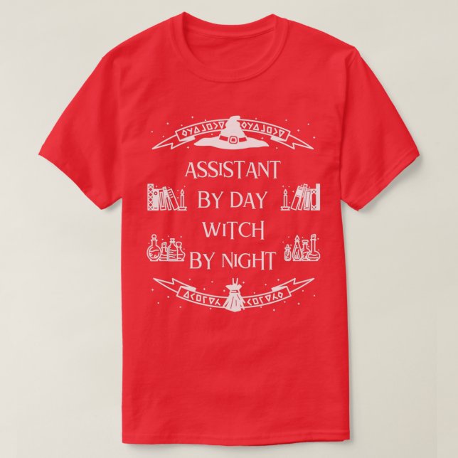 Assistant By Day Witch By Night T-Shirt (Design Front)