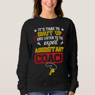 Assistant Coach Listen Player Team Instructor Sweatshirt