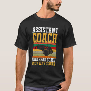 Assistant Coach Soccer Softball Sports Coaching Fu T-Shirt