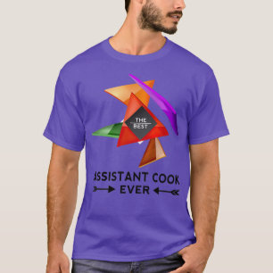 ASSISTANT COOK NICE DESIGN FOR YOU T-Shirt