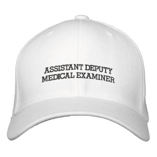 Assistant Deputy Medical Examiner Embroidered Hat