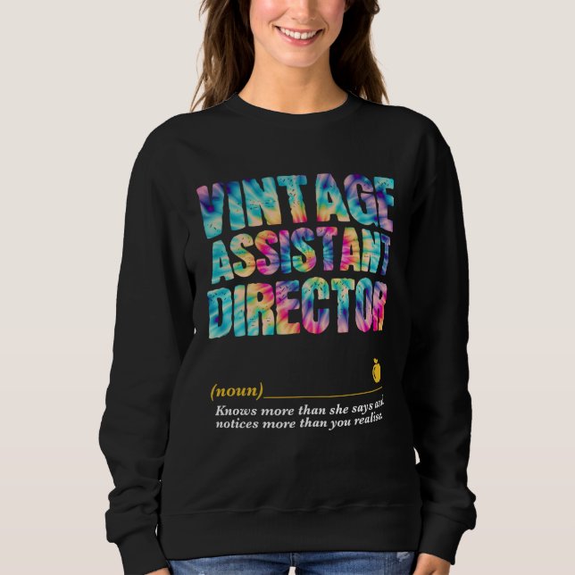 Assistant Director Appreciation Week Back to Schoo Sweatshirt (Front)