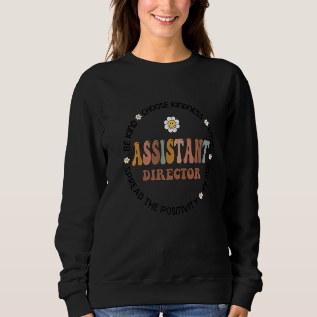 Assistant Director Appreciation Week Theater Nursi Sweatshirt (Front)