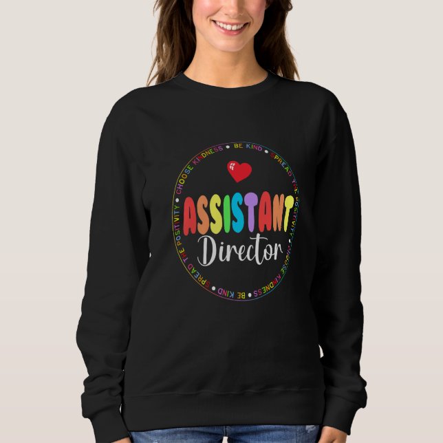 Assistant Director Appreciation Week Theater Nursi Sweatshirt (Front)