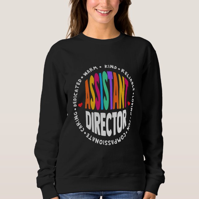 Assistant Director Appreciation Week Theater Nursi Sweatshirt (Front)
