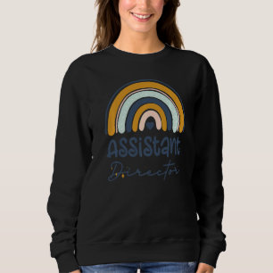 Assistant Director Appreciation Week Theater Nursi Sweatshirt
