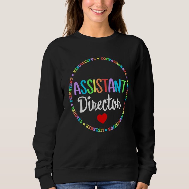 Assistant Director Appreciation Week Theater Nursi Sweatshirt (Front)