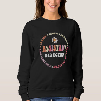 Assistant Director Appreciation Week Theater Nursi Sweatshirt
