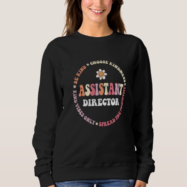 Assistant Director Appreciation Week Theater Nursi Sweatshirt (Front)