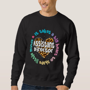Assistant Director Appreciation Week Theater Nursi Sweatshirt