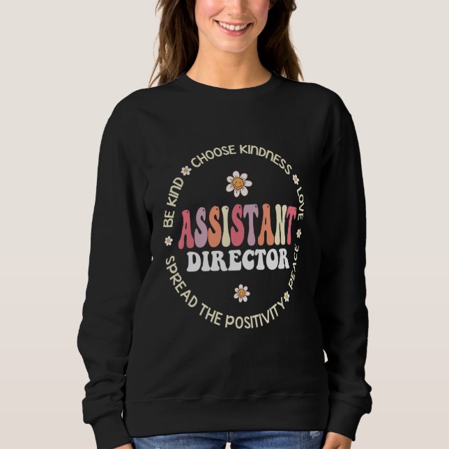Assistant Director Appreciation Week Theater Nursi Sweatshirt (Front)