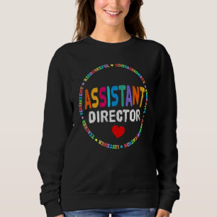 Assistant Director Appreciation Week Theater Nursi Sweatshirt