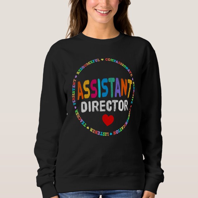 Assistant Director Appreciation Week Theater Nursi Sweatshirt (Front)