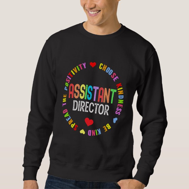 Assistant Director Appreciation Week Theater Nursi Sweatshirt (Front)
