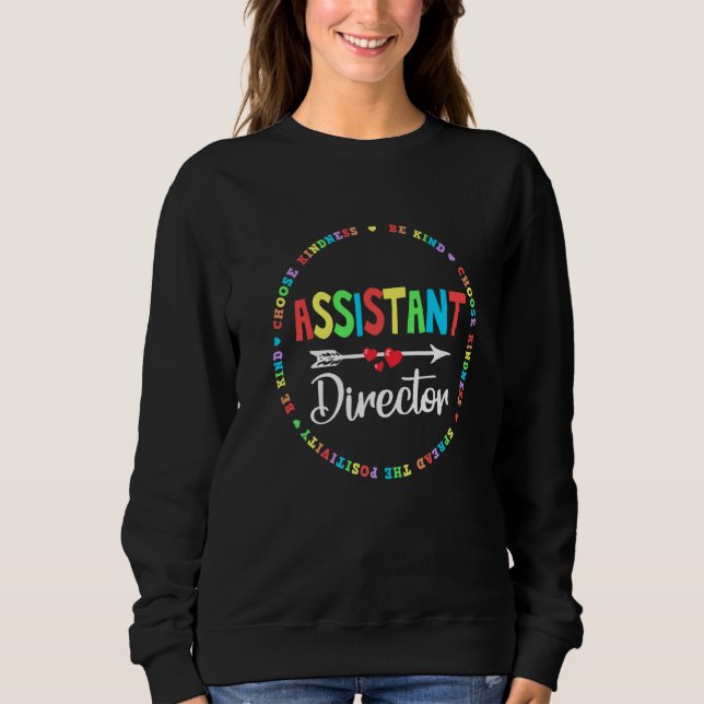 Assistant Director Appreciation Week Theater Nursi Sweatshirt (Front)