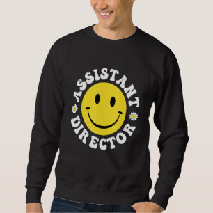 Assistant Director Appreciation Week Theater Nursi Sweatshirt