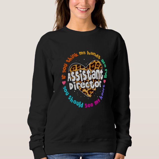 Assistant Director Appreciation Week Theater Nursi Sweatshirt (Front)