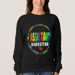 Assistant Director Appreciation Week Theater Nursi Sweatshirt