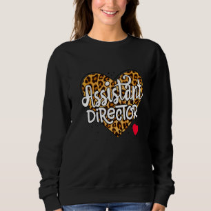 Assistant Director Appreciation Week Theater Valen Sweatshirt