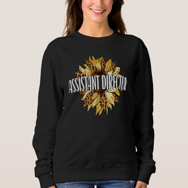 Assistant Director Sunflower Assistant Director 1 Sweatshirt (Front)