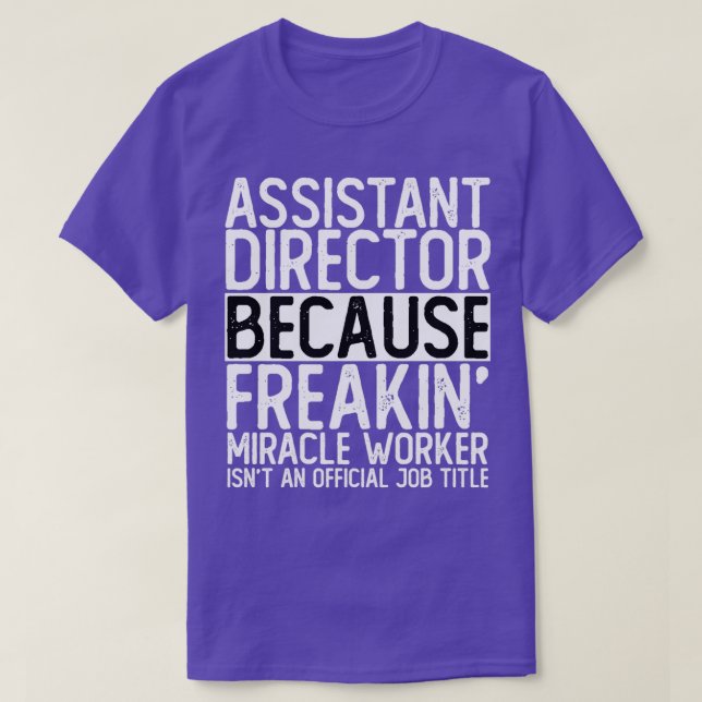 Assistant Director Unisex Classic TShirt (Design Front)
