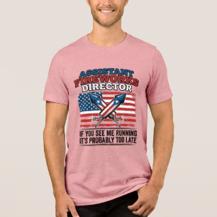 Assistant Fireworks Director Funny Patriotic Shirt