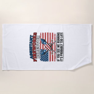 Assistant Fireworks Director Funny Patriotic Shirt Beach Towel