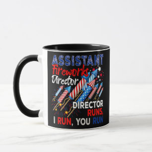 Assistant Fireworks Director I Run You Run Mug