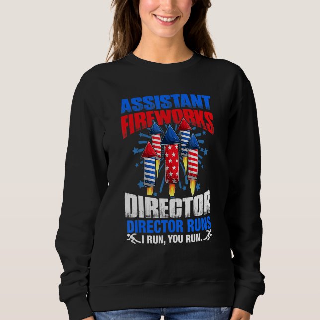 Assistant Fireworks Director Shirt I Run You Run 4 (Front)