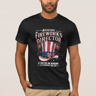 Assistant Fireworks Director USA 4th Of July T-Shirt
