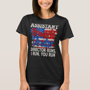 Assistant Fireworks Director Usa Independence Day T-Shirt