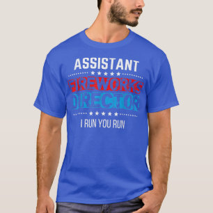 Assistant Fireworks Director USA Independence Day T-Shirt