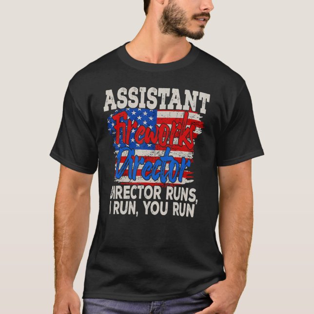 Assistant Fireworks Director Usa Independence Day  T-Shirt (Front)