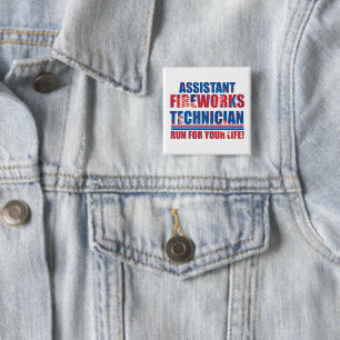 Assistant fireworks technician funny 4th of july 15 cm square badge