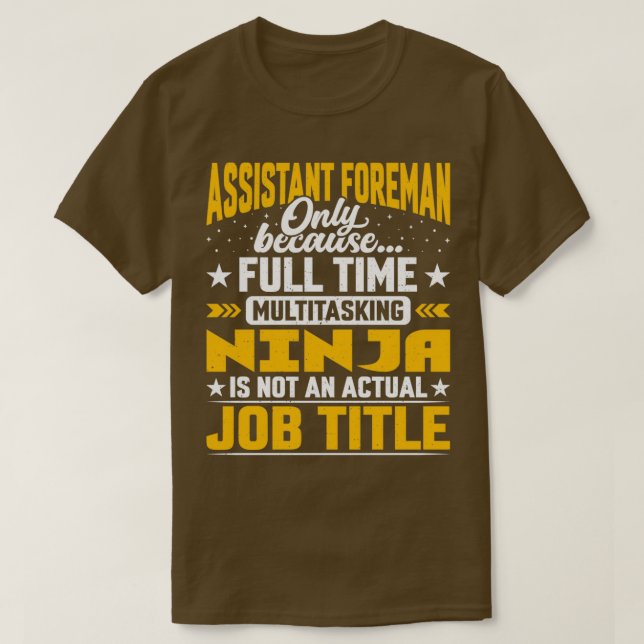 Assistant Foreman Job Title Funny Assistant Superv T-Shirt (Design Front)