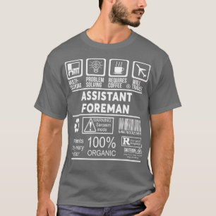 ASSISTANT FOREMAN NICE DESIGN 2017 1 T-Shirt