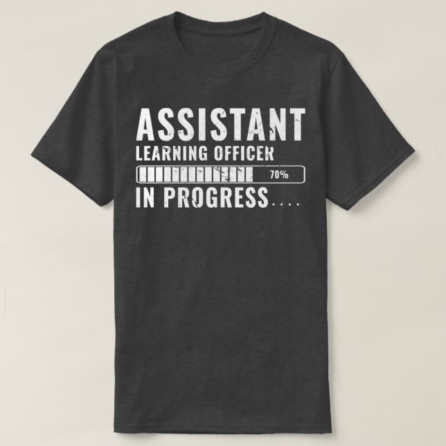 Assistant learning officer In Training Future Prog T-Shirt (Design Front)