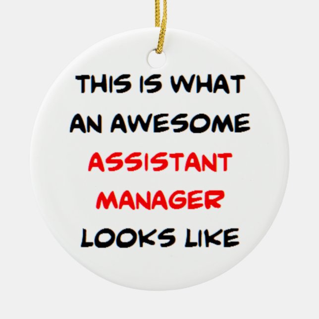 assistant manager, awesome ceramic ornament (Front)
