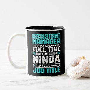 Assistant Manager Job Title professional work Gift Two-Tone Coffee Mug