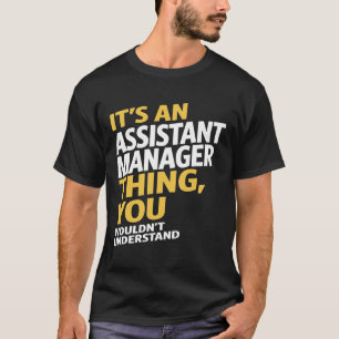 Assistant Manager T-Shirt