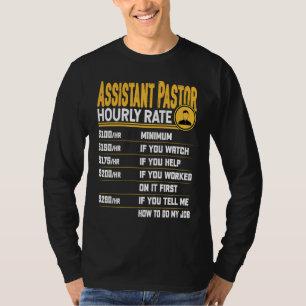 Assistant Pastor Hourly Rate Church Clergy Chris T-Shirt