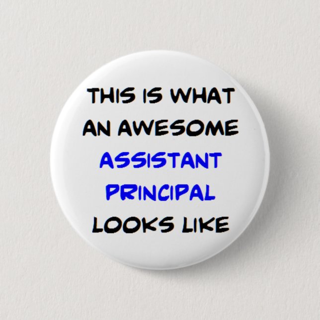 assistant principal, awesome 6 cm round badge (Front)