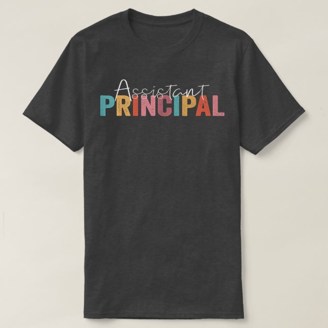 Assistant Principal Funny Job Title School Worker  T-Shirt (Design Front)