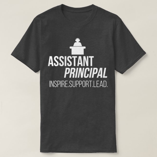 Assistant principal inspire support 2 T-Shirt (Design Front)