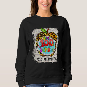 Assistant Principal Life Happy 100th Day Of School Sweatshirt