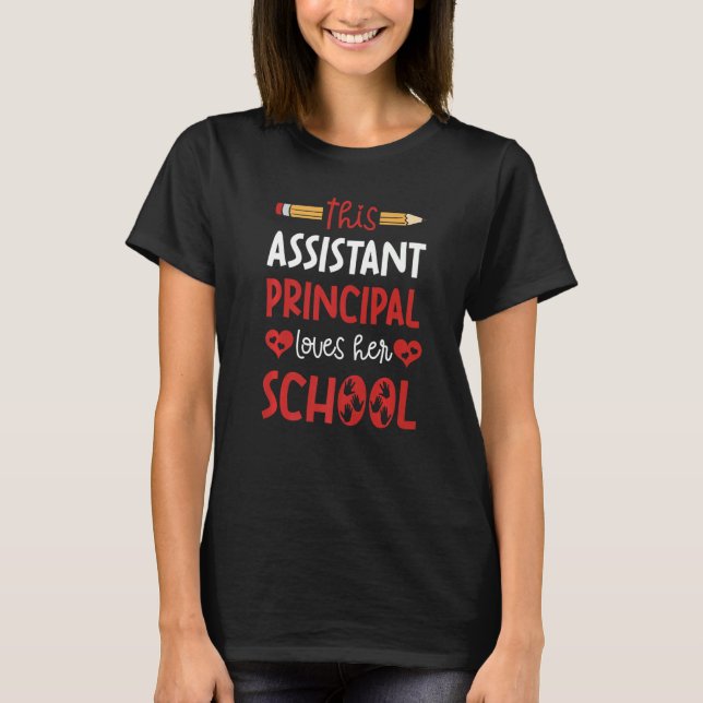 Assistant Principal Loves Her School Teacher Headm T-Shirt (Front)