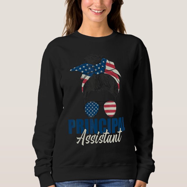 Assistant Principal Messy Bun Us American Flag Sch Sweatshirt (Front)
