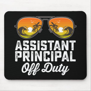 Assistant Principal Off Duty Last Day Of School Mouse Pad